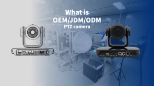 Eyqoo blog banner of what is OEM,JDM,ODM PTZ Camera